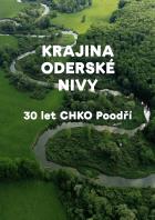 Krajina Odersk nivy. 30 let CHKO Pood